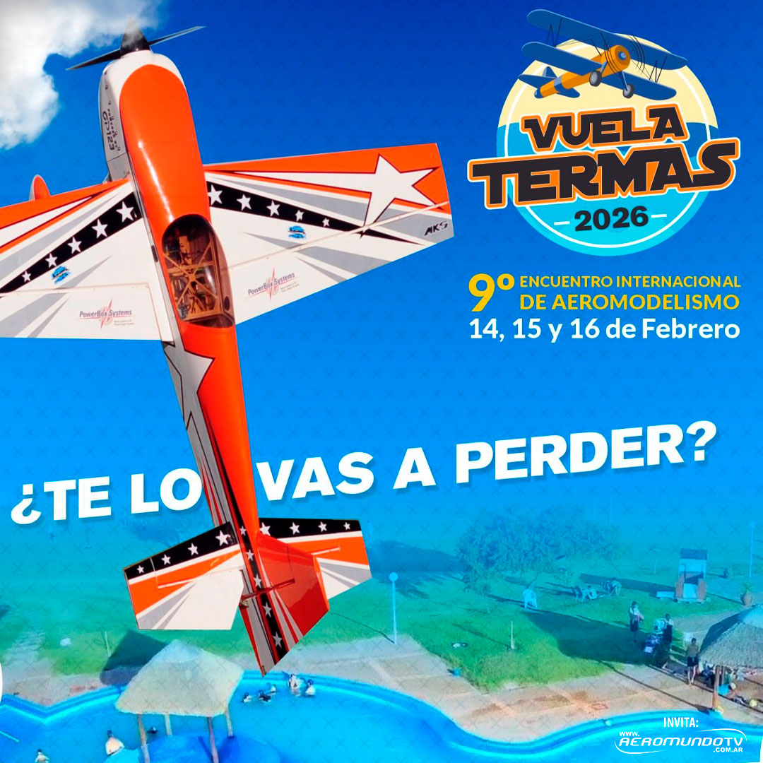 9° Encuentro Internacional de Aeromodelismo "Vuela Termas" 2026